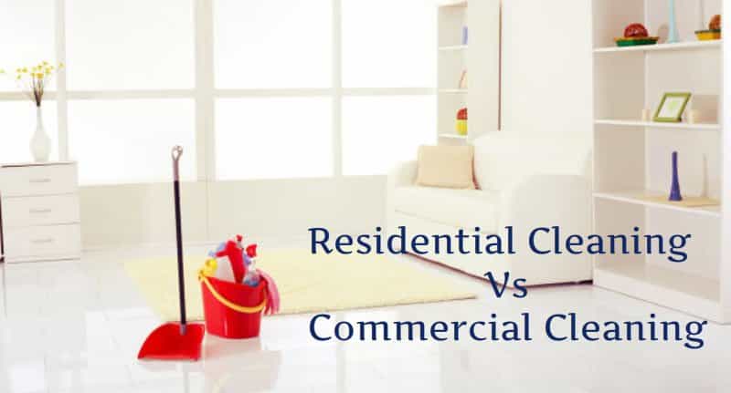 What Is The Difference Between Residential And Commercial Cleaning?