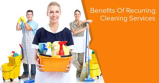 Recurring Cleaning Services: 6 Benefits To Consider